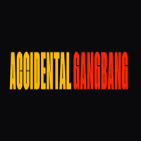 Accidental Gangbang
