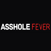 Asshole Fever