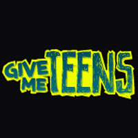 Give Me Teens